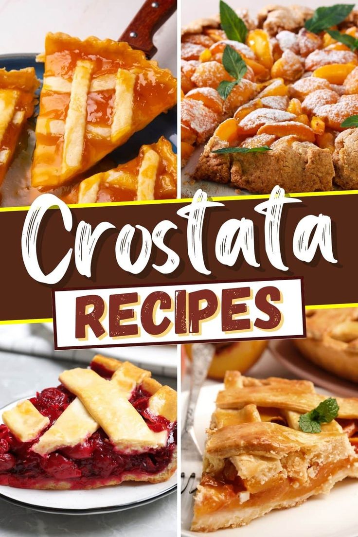 several different types of crostata pies with the words crostata recipes