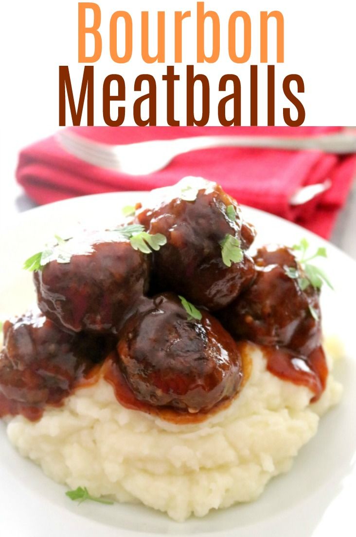 meatballs and mashed potatoes on a white plate with the words bourbon meatballs