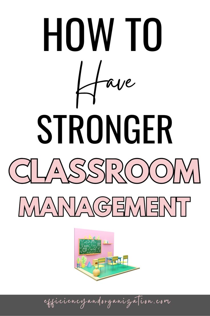 the title for how to have a strong classroom management system, with an image of a room