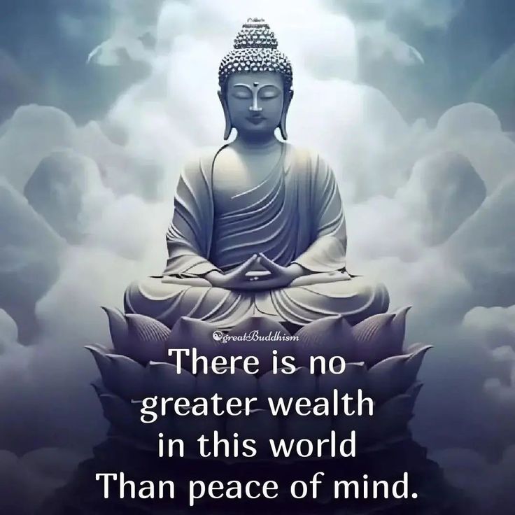 buddha sitting in the middle of clouds with a quote above it that says, there is no greater health in this world than peace of mind