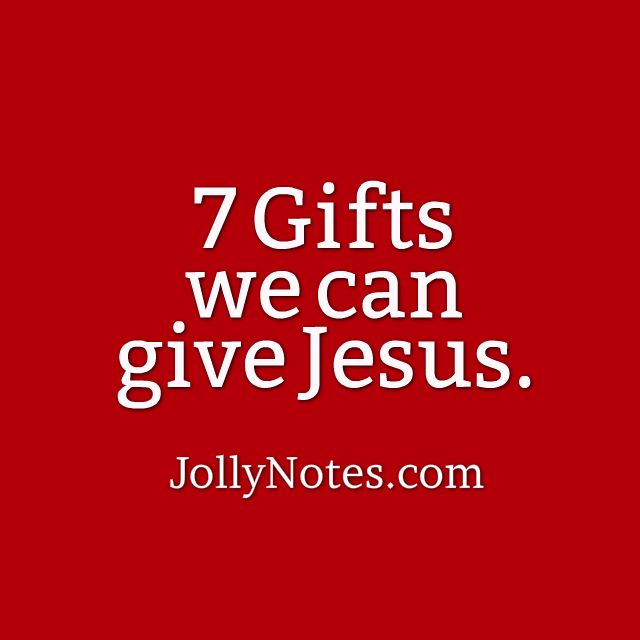 a red background with the words 7 gifts we can give jesus