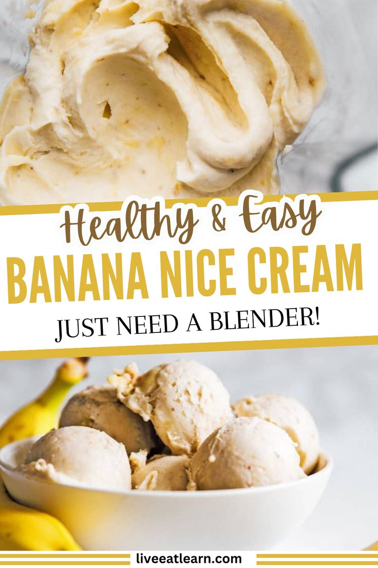 bananas and ice cream in a bowl with text overlay that reads healthy & easy banana nice cream just need a blender