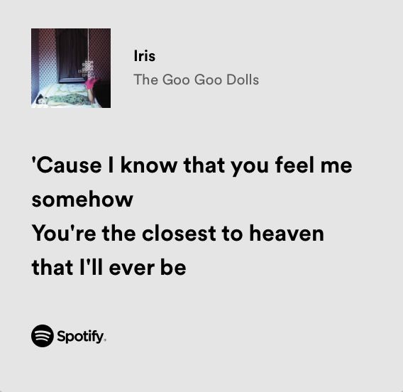 an ad for spotify with the caption'cause i know that you feel me somehow, you're the closest to heaven than that i'll'll ever be