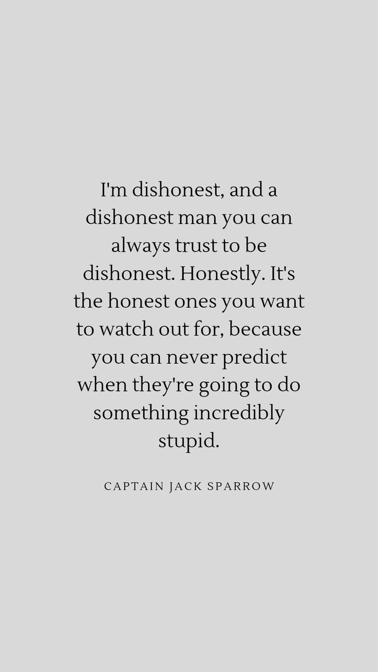 captain jack sparrow quote i'm dishonest and a dishonest man you can always trust