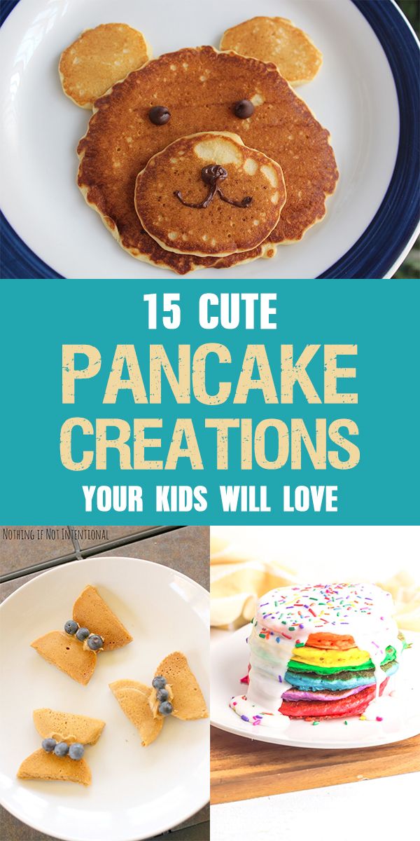 the cover of 15 cute pancake creations you'll love to make with your kids