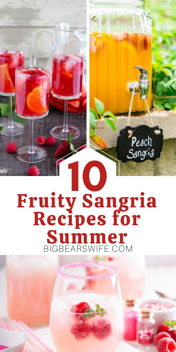 fruity sangria recipes for summer with text overlay that reads, 10 fruity sangria recipes for summer