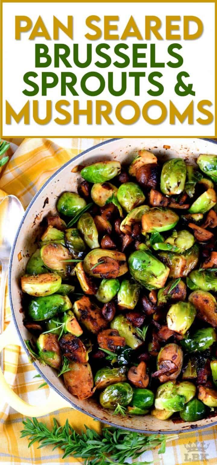 pan seasoned brussel sprouts and mushrooms with text overlay that reads, pan cooked brussel sprouts and mushrooms