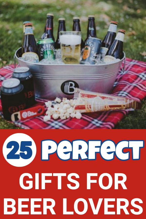 the 25 perfect gifts for beer lovers that are sure to be delivered in less than 10 minutes