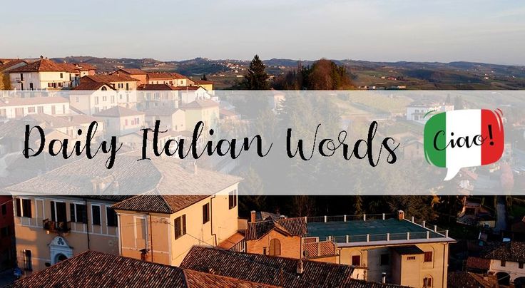 an aerial view of buildings and the words daily italian words in front of them with italy's flag