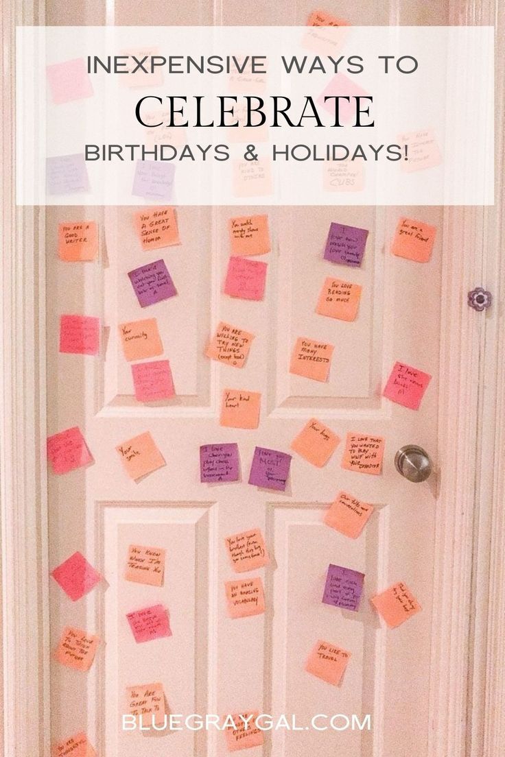 a door decorated with post it notes and the words, how to celebrate birthdays & holidays