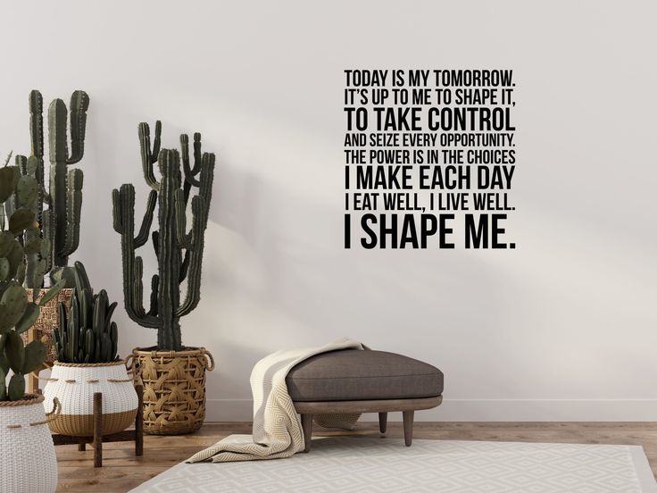 there is a wall decal that says today is my tomorrow, it's time to take control