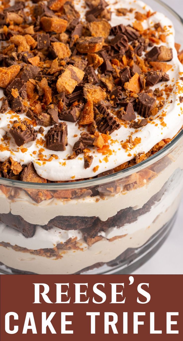 the dessert is ready to be eaten and served on the table with text that reads reese's cake trifle