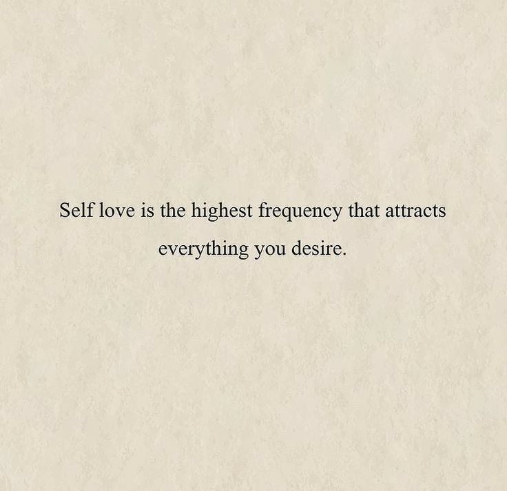 the words self love is the highest frequency that attracts everything you desired to do in life