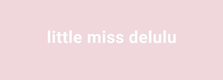 the words little miss delluu in white on a pale pink background with an image of