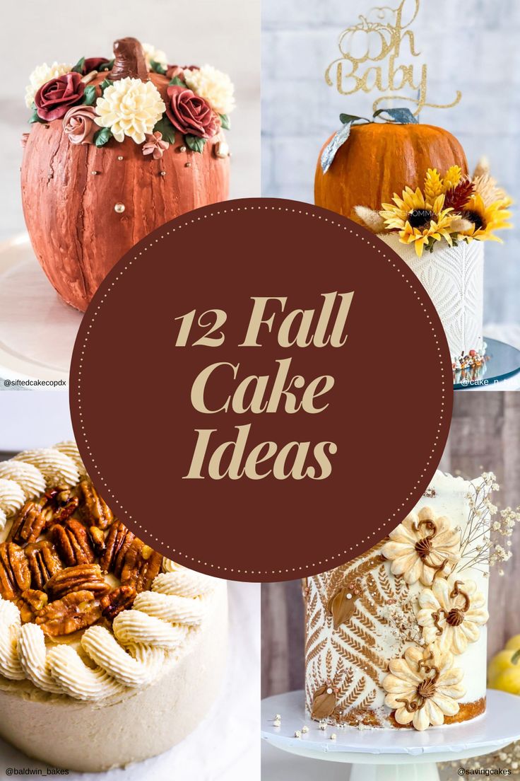 twelve fall cake ideas with pumpkins and sunflowers