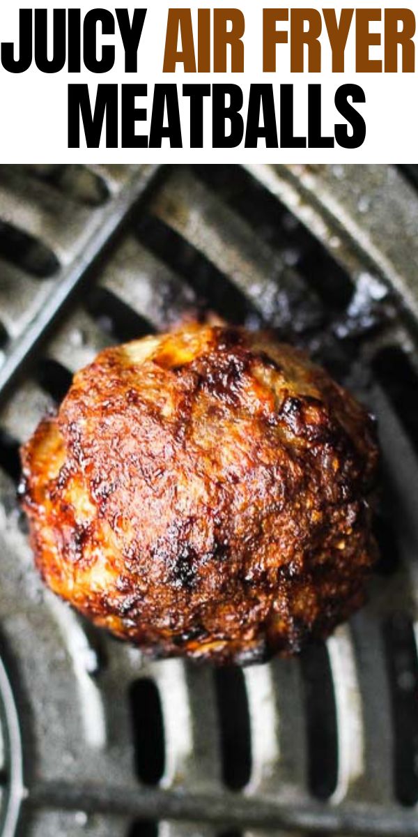 juicy air fryer meatballs on the grill with text overlay that reads juicy air fryer meatballs