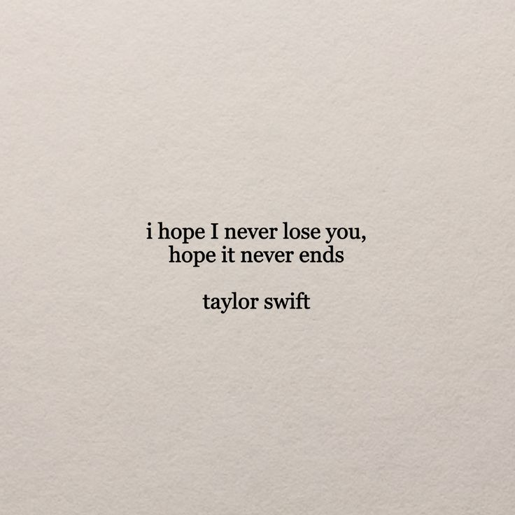 I Hope I Never Lose You Taylor Swift, Taylor Swift Best Friend Quotes, Taylor Swift Friend Tattoos, Taylor Swift Lyrics For Best Friends, Taylor Swift Best Friend Tattoo, Taylor Swift Lyrics Friendship, Taylor Swift Best Friend Lyrics, Taylor Swift Friendship Lyrics, Friendship Lyrics