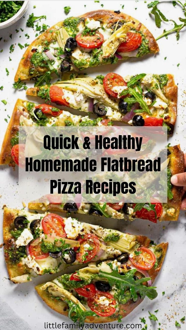 quick and healthy homemade flatbread pizza recipes