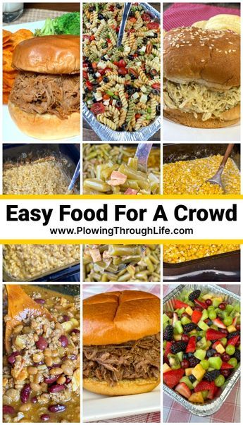 easy food for a crowd collage with pictures of different foods in the middle and bottom