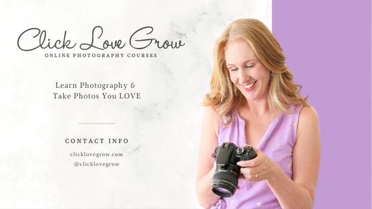 Click Love Grow I Simplifying Photography For Women