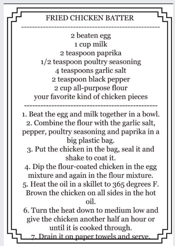 the recipe for fried chicken batter is shown in black and white, with instructions to make it