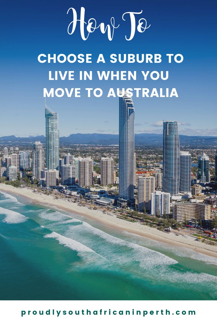 the gold coast with text that reads how to choose a suburb to live in when you move to australia