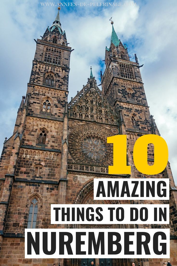 an old church with the words 10 amazing things to do in nuremberg