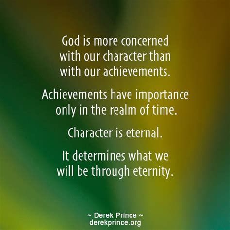 a quote from derek prince on the meaning of character