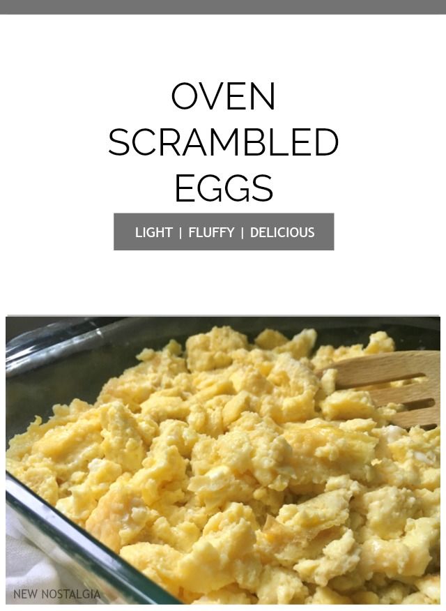 an image of scrambled eggs in a glass baking dish with text overlay that reads, oven scrambled eggs light fluffy delicious