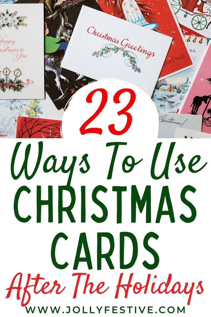 christmas cards with the words 23 ways to use christmas cards after the holidays