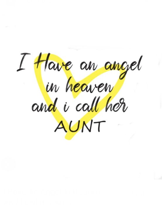 a yellow heart with the words i have an angel in heaven and i call her annt