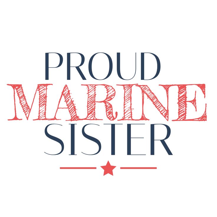 the words proud marine sister written in red, white and blue on a white background