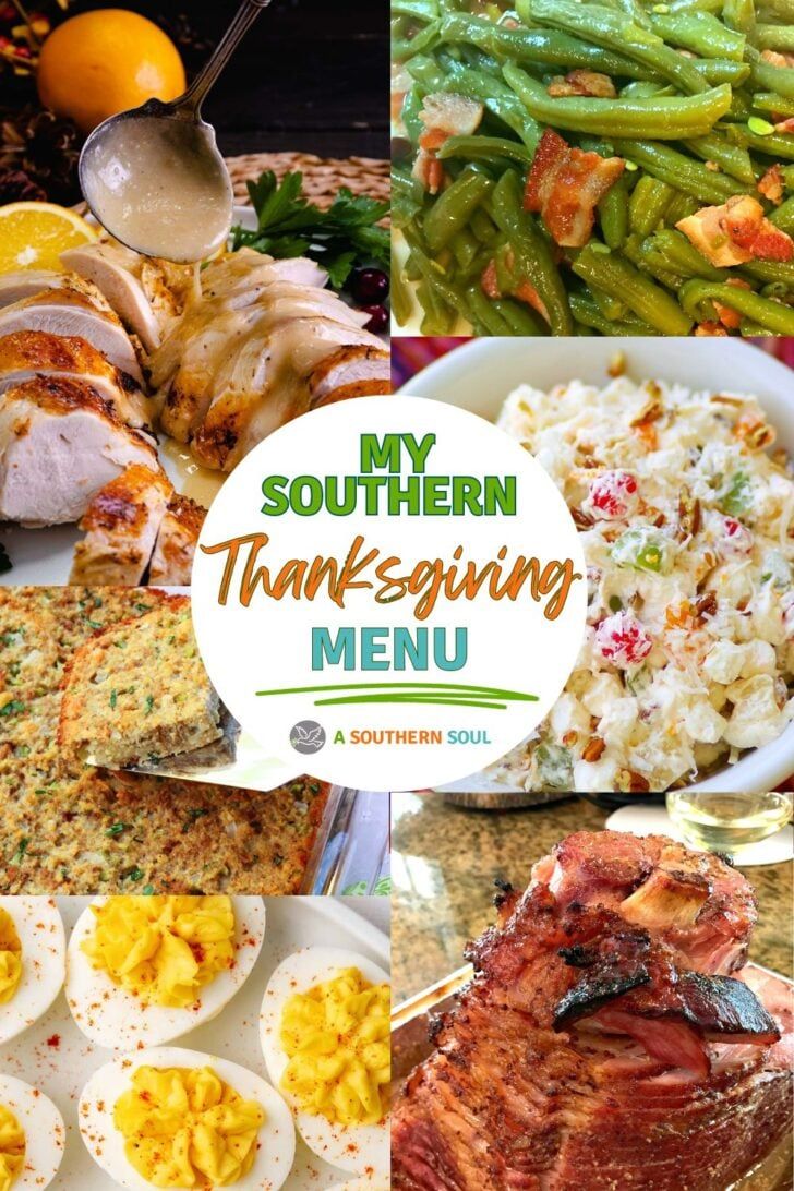 a collage of thanksgiving dinner menus including meat, eggs and vegetables with the words my southern thanksgiving menu