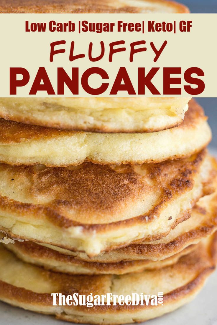 pancakes stacked on top of each other with the words low carb sugar free keto gf fluffy pancakes