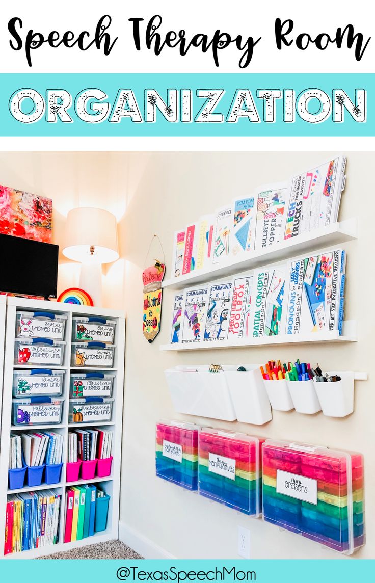 an organized room with bookshelves and plastic bins on the wall, text overlay reads speech therapy room organization