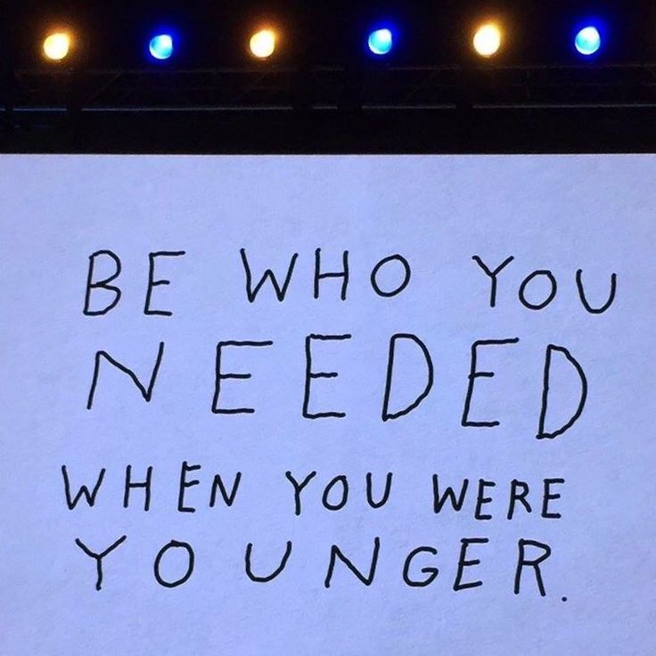 a piece of paper with writing on it that says be who you needed when you were younger