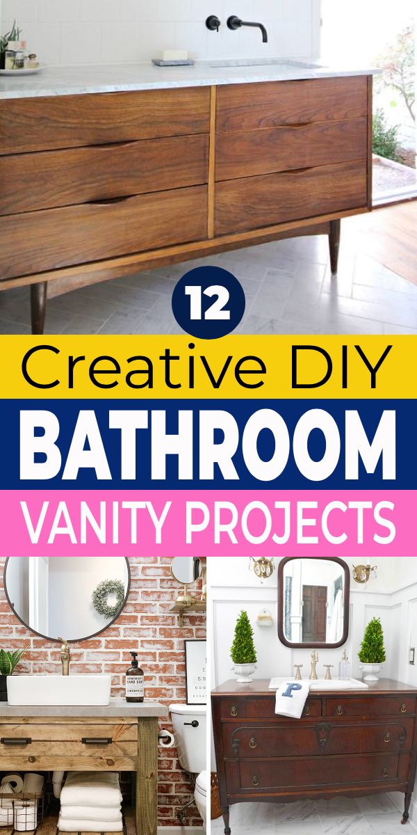 bathroom vanity projects with text overlay that reads 12 creative diy bathroom vanity projects