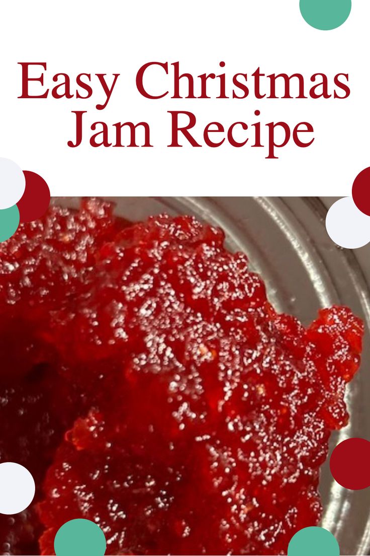 an easy christmas jam recipe on a plate