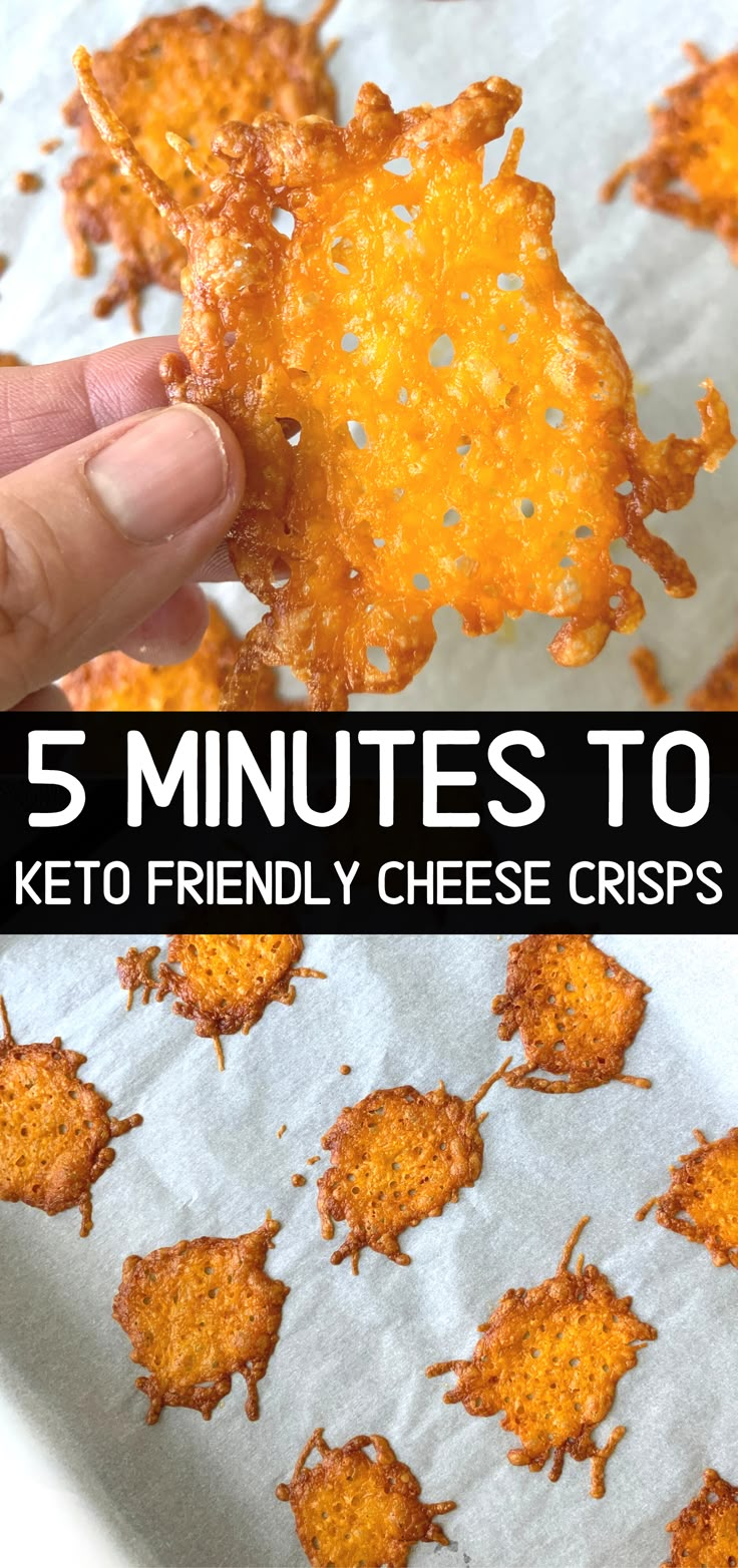 a hand holding up a cheesy cracker with the words 5 minutes to keto friendly cheese crisps