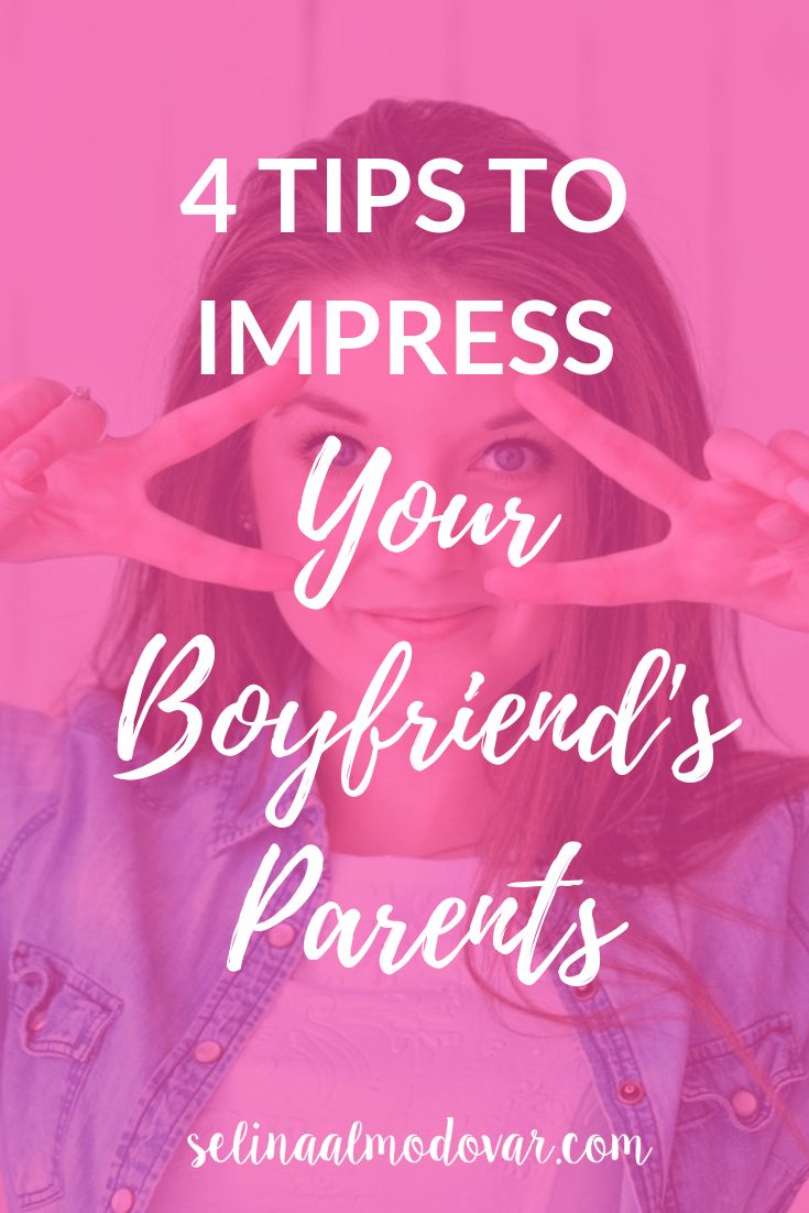 4 Tips to Impress Your Boyfriend's Parents_ Selina Almodovar _ Christian Relationship Blogger - Christian Relationship Coach #boyfriendsparents #datingtips #howtoimpress #christiandating #relationshipblogger Gifts For Meeting Boyfriends Parents, Dating Goals, How To Impress, How To Act, Goals Relationship, Mothers Heart, Christian Relationships, Loving God, Christian Dating