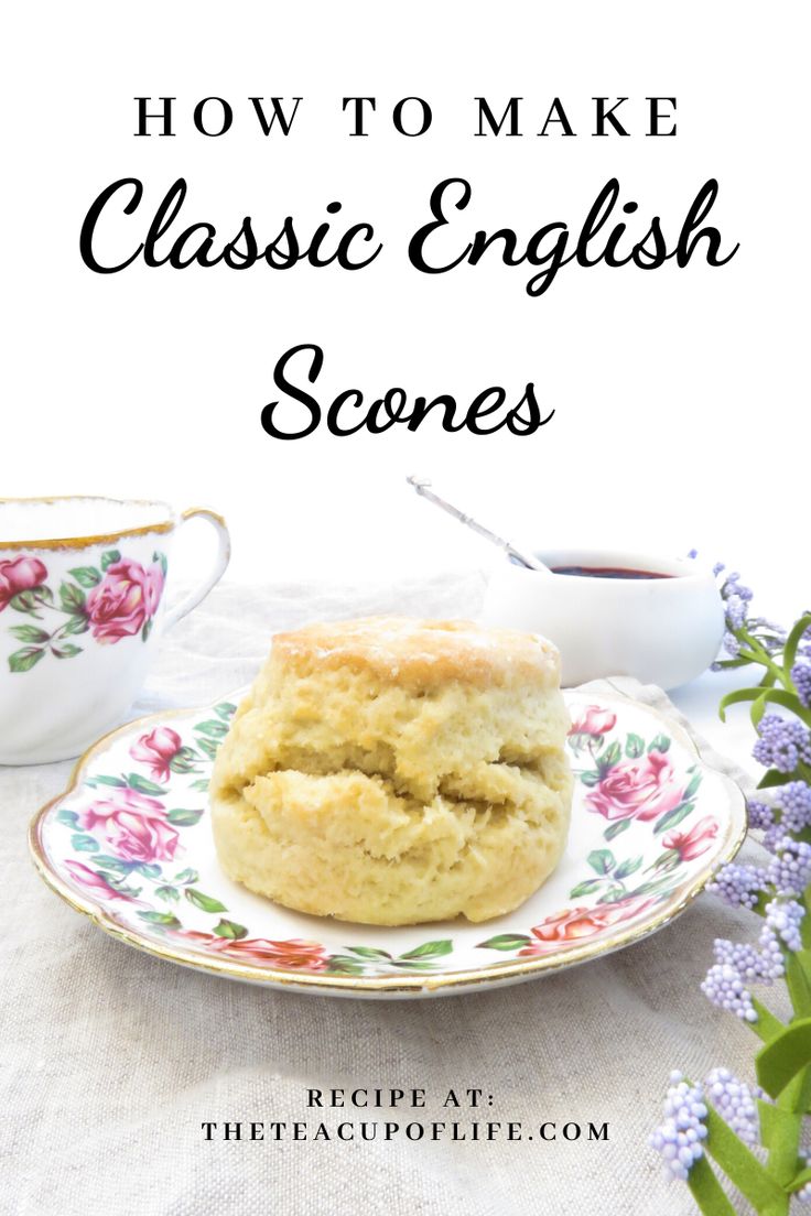 how to make classic english scones recipe at the teacup and saucer with text overlay