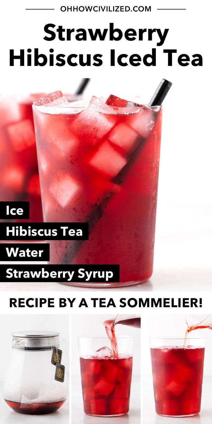 the recipe for strawberry hibiscus iced tea is shown in three different stages, including ice and water