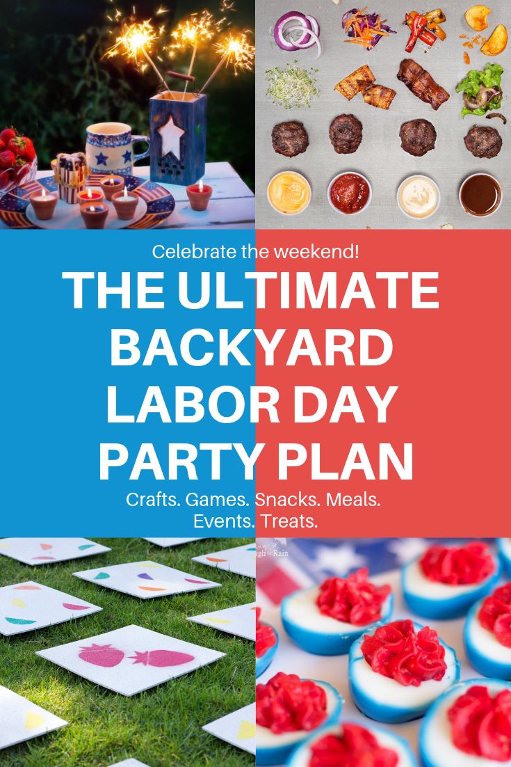 the ultimate backyard labor day party plan with pictures of desserts, snacks and drinks