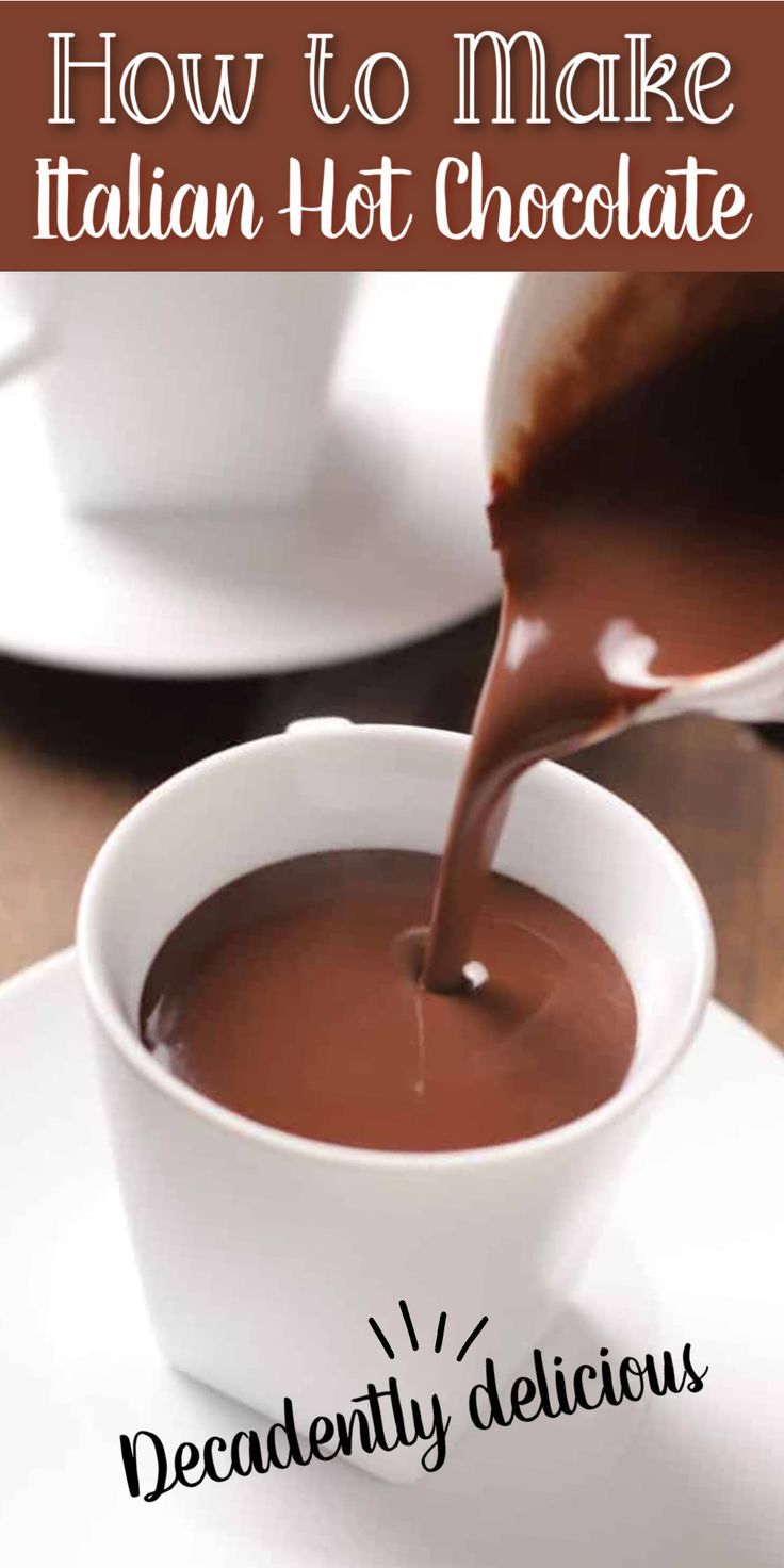 Creamy hot chocolate being poured into a mug with Pinterest overlay. Thick And Creamy Hot Chocolate, Rich Hot Chocolate Recipe, Italian Hot Chocolate Recipe, Homemade Hot Chocolate Recipe, Creamy Hot Chocolate Recipe, Italian Hot Chocolate, Creamy Hot Chocolate, Hot Chocolate Recipe Homemade, Hot Chocolate Mix Recipe