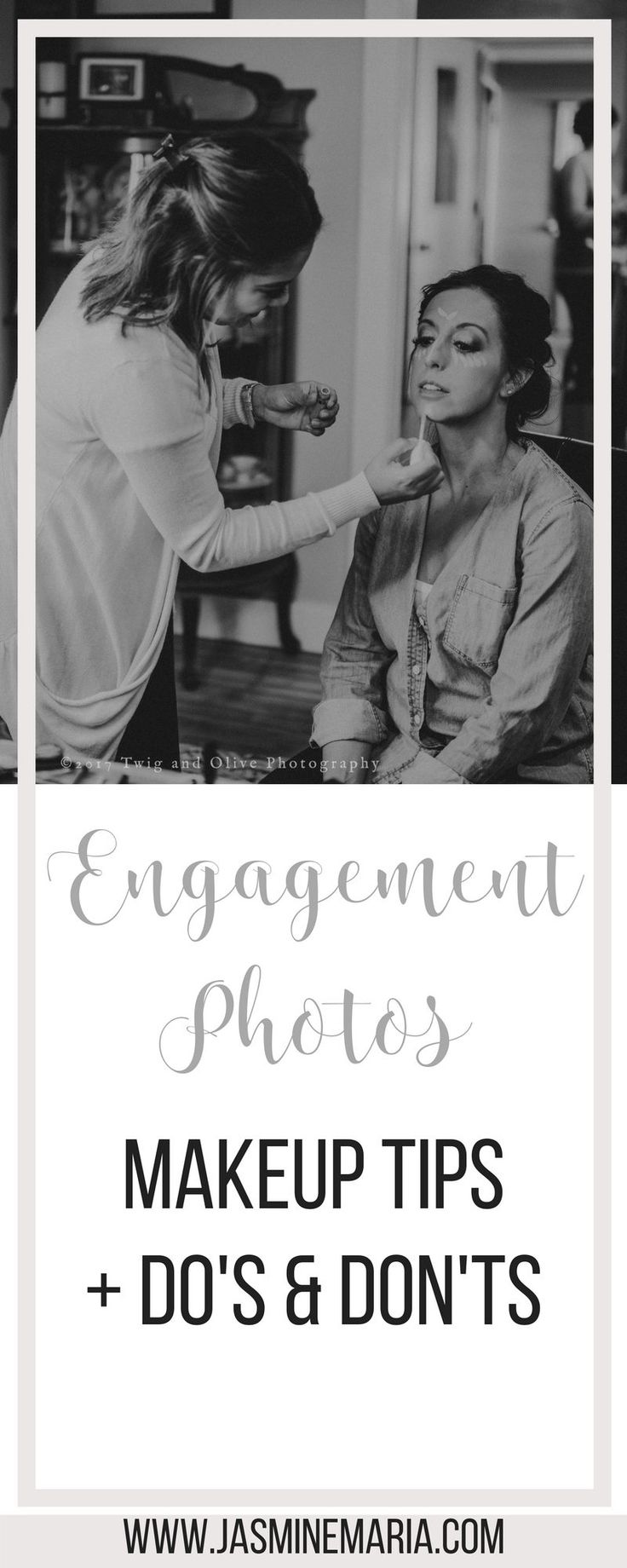 the words engagement photos, makeup tips and don't's in black and white