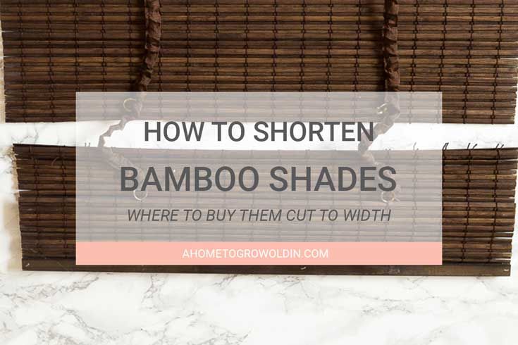 bamboo shades with the text how to shorten bamboo shades where to buy them out to width