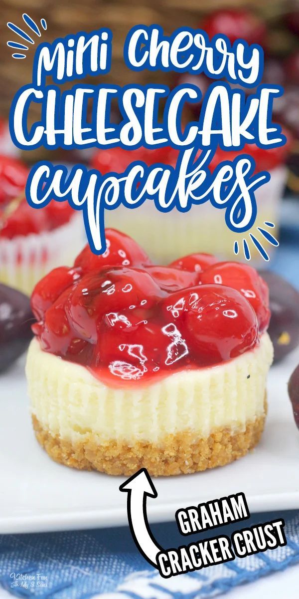 mini cheesecake cupcakes with cherries on top and the title overlay reads, mini cherry cheesecake cupcakes