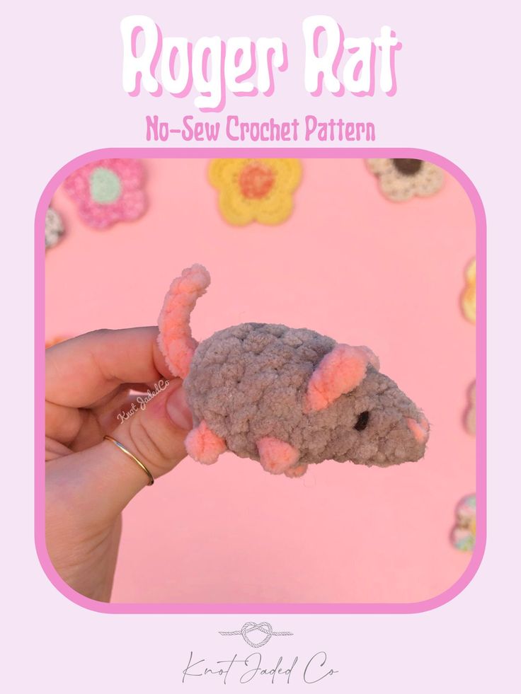 there is a small stuffed animal being held by someone's hand with the caption roger rat no - sew crochet pattern