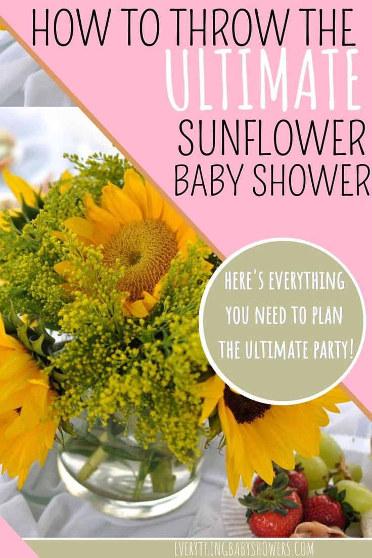 the ultimate guide to how to throw the ultimate sunflower baby shower