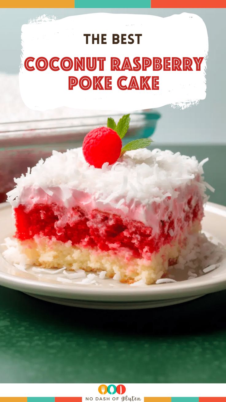 the best coconut raspberry poke cake is on a white plate with a red berry